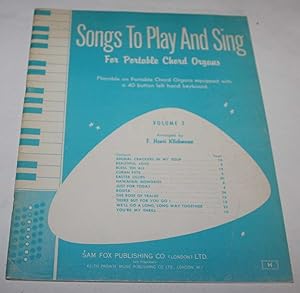 Songs To Play And Sing For Portable Chord Organs