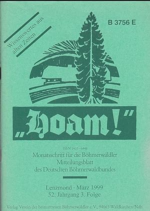 Hoam! März 1999 (52. Jahrgang 3. Folge), Monatsschrift für die Böhmerwälder, Mitteilungsblatt des...