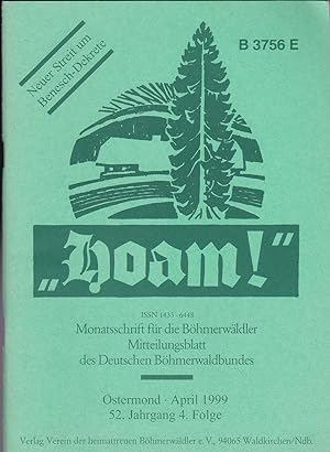 Hoam! April 1999 (52. Jahrgang 4. Folge), Monatsschrift für die Böhmerwälder, Mitteilungsblatt de...