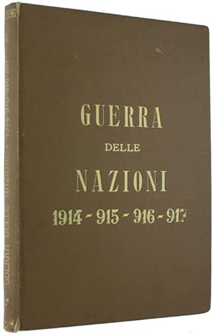 LA GUERRA DELLE NAZIONI nel 1914-1918. STORIA ILLUSTRATA. Volume 5°.: