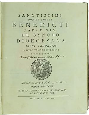 SANCTISSIMI DOMINI NOSTRI BENEDICTI PAPAE XIV. DE SYNODO DIOCESANA Libri Tredecim in Duos Tomos D...