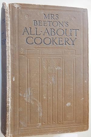 Mrs. Beeton's All About Cookery with over 2,000 Practical Recipes.