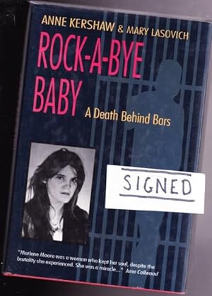 Rock-A-Bye Baby: A Death Behind Bars -(SIGNED)- re: Marlene Moore