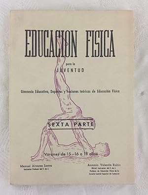 EDUCACION FISICA PARA LA JUVENTUD. Gimnasia Educativa, Deportes y nociones teóricas de Educación ...