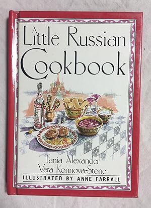 A LITTLE RUSSIAN COOKBOOK. Illustrated by Anne Farrall