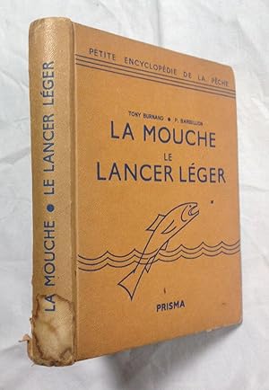LA MOUCHE. LE LANCER LEGER. Petite Encyclopédie Prisma de la Pêche.