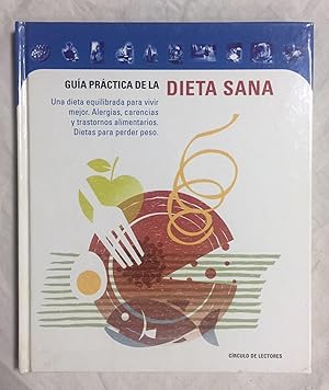 GUIA PRACTICA DE LA DIETA SANA