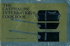 THE CALPHALON INTERNATIONAL COOKBOOK : 150 Recipes