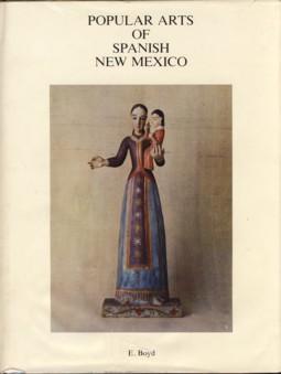 Popular Arts of Spanish New Mexico