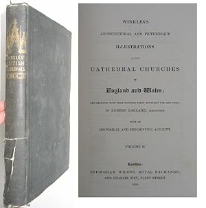 Winkles's Architectural and Picturesque Illustrations of the Cathedral Churches of England and Wa...