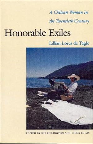 Honorable Exiles: A Chilean Woman in the Twentieth Century
