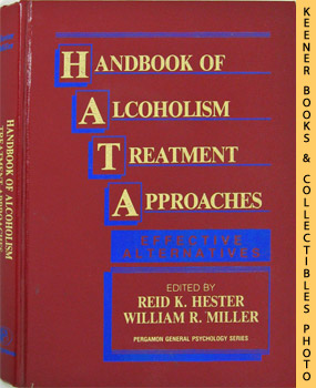 Handbook Of Alcoholism Treatment Approaches : Effective Alternatives -- PGPS -157