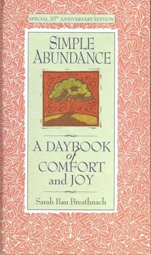 SIMPLE ABUNDANCE : A Daybook of Comfort and Joy