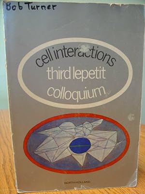 Cell Interactions - Proceedings of the third Lepetit Colloquium