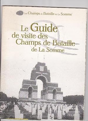 Le guide de visite des champs de bataille de la Somme
