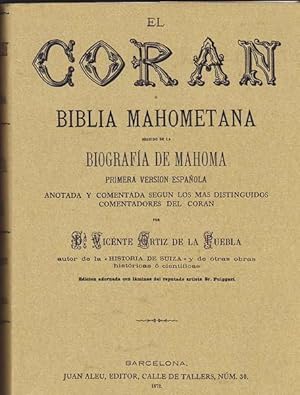 EL CORAN O BIBLIA MAHOMETANA seguido de la biografía de Mahoma