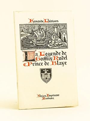 La Légende de Geoffroy Rudel, Prince de Blaye
