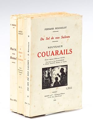 Du sel de nos Salines. Nouveaux Couarails - A l'Ombre du Mirabellier. Couarails et Chroniques lor...