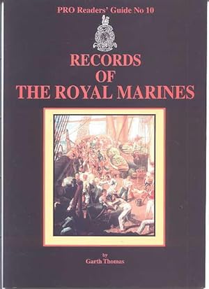 RECORDS OF THE ROYAL MARINES. PRO READERS' GUIDE No 10. (PUBLIC RECORD OFFICE.)