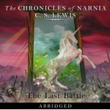Lewis, Clive St., Bd.7 : The Last Battle, 2 Audio-CDs, engl. Version (Chronicles of Narnia)
