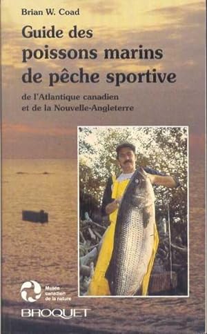 Guide des poissons marins de pêche sportive de l'Atlantique canadien et de la Nouvelle-Angleterre.