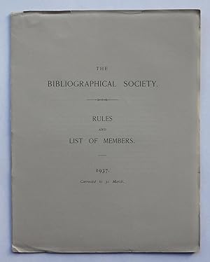 The Bibliographical Society. Rules and List of Members 1937