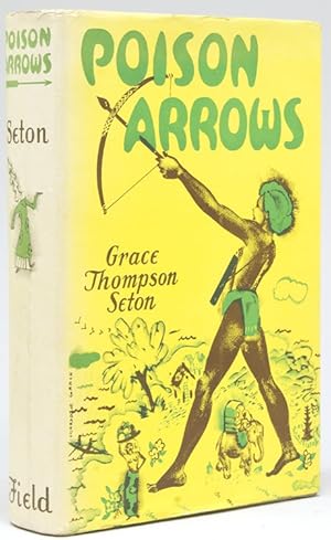 Poison Arrows. A Strange Journey with an Opium Dreamer through Annam, Cambodia, Siam, and the Lot...