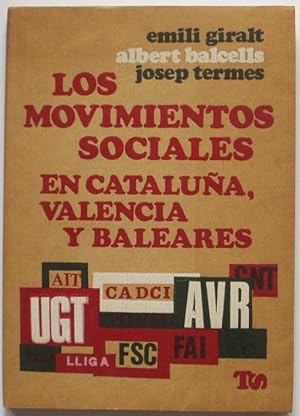 Los movimientos sociales en Cataluna, Valencia y Baleares. Version castellana de Carmen Alcalde.