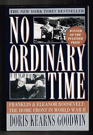 No Ordinary Time: Franklin and Eleanor Roosevelt: The Home Front in World War II.
