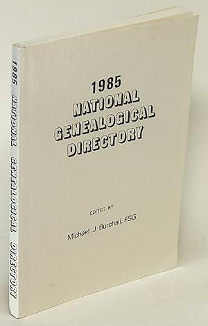 1985 National Genealogical Directory