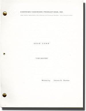 The Brutes: The Idols I Have Loved So Long (Original treatment script for an unproduced televisio...
