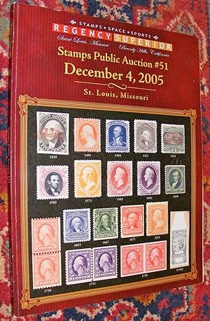 REGENCY SUPERIOR Stamps Public Auction #51 [catalog] December 4, 2005 St Louis, Missouri
