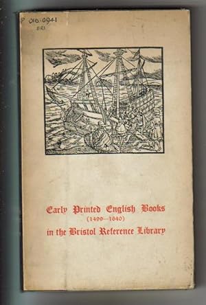 Early Printed English Books (1499-1640) in the Bristol Reference Library