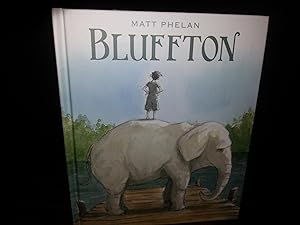 Bluffton: My Summers With Buster * SIGNED * // FIRST EDITION //