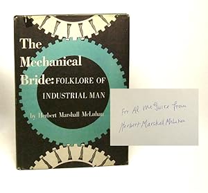THE MECHANICAL BRIDE. Folklore Of Industrial Man. Inscribed