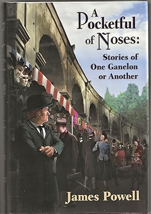 A POCKETFUL OF NOSES: Stories of One Ganelon or Another **LIMITED EDITION / SIGNED COPY**