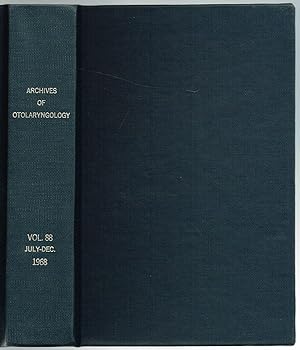 Archives of OTOLARYNGOLOGY: Volume 88, July through Dec, 1968