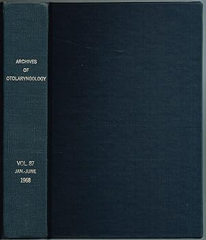 ARCHIVES OF OTOLARYNGOLOGY. Volume 87, January-June, 1968