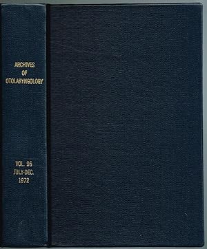 ARCHIVES OF OTOLARYNGOLOGY. Volume 96, July-December, 1972