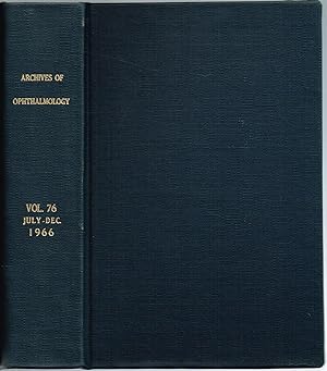 Archives of OPHTHALMOLOGY. Volume 76, July-December, 1966