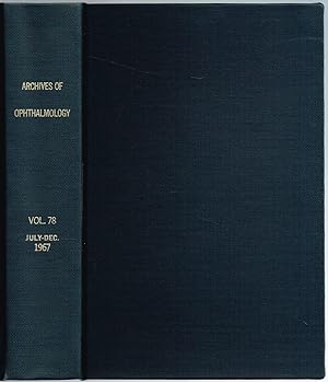 Archives of OPHTHALMOLOGY. Volume 78, July-December, 1967