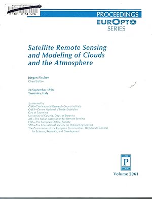 Satellite Remote Sensing and Modeling of Clouds and the Atmosphere (Proceedings EurOpt series). 2...