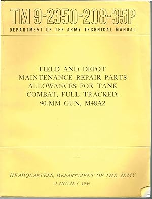 TM 9-2350-208-35P, FIELD AND DEPOT MAINTENANCE PARTS FOR TANK, COMBAT, FULL TRACKED: 90-MM GUN, M...
