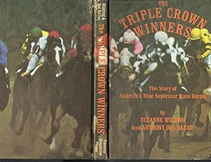The Triple Crown Winners: The Story of America's Nine Superstar Race Horses