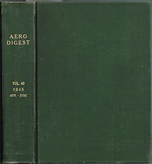 Aero (Aeronautical) Digest: Volume 49, Number 1-6, April-June 1945
