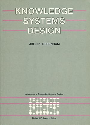 KNOWLEDGE SYSTEMS DESIGN (Prentice Hall Advances in Computer Science Series)