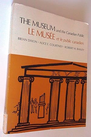 The Museum and the Canadian Public - Le Musée et le public canadien