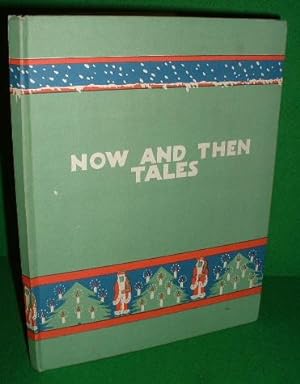 NOW AND THEN TALES