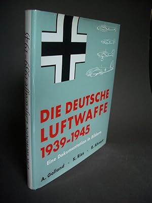 Die Deutsche Luftwaffe 1939-1945: Eine Dokumentation in Bildern [German Air Force: A Documentatio...