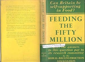 Feeding The Fifty Million A report of the Rural Reconstruction Association Research Committee on ...